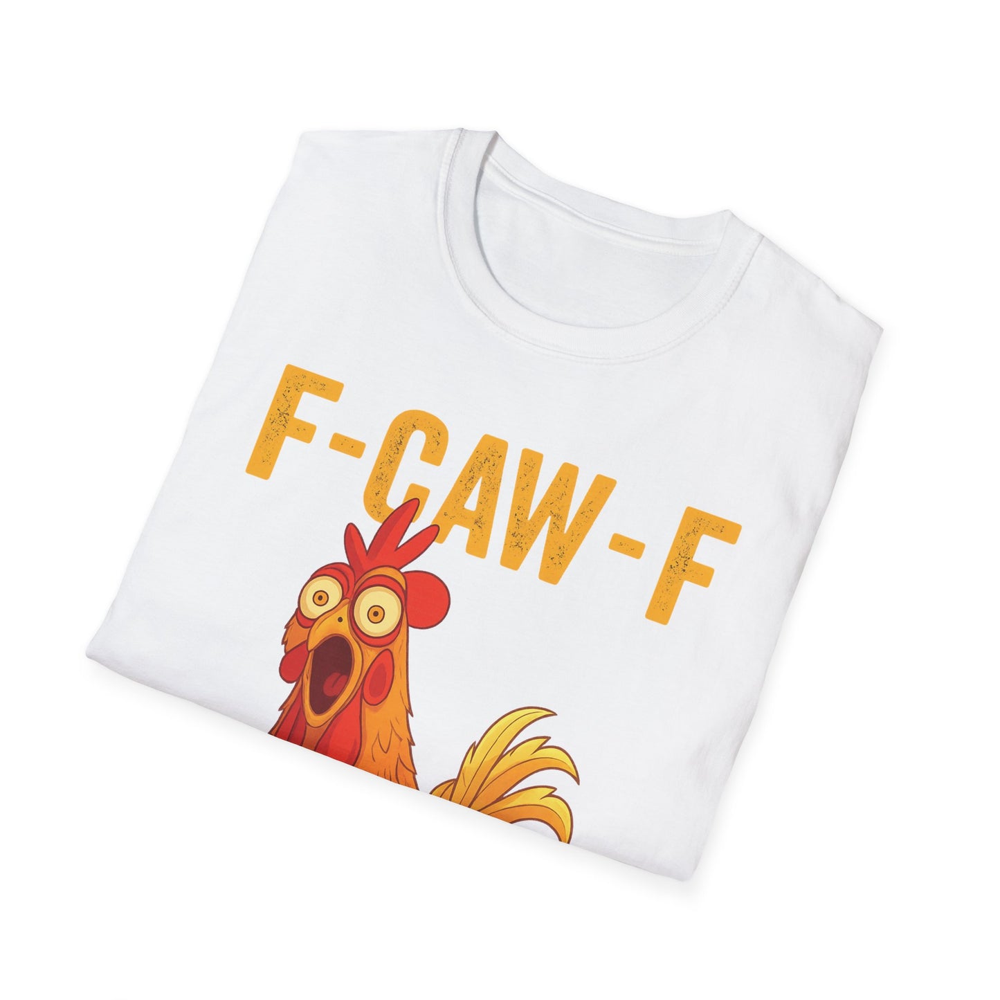 F-CAW-F Chicken T-shirt (Unisex)