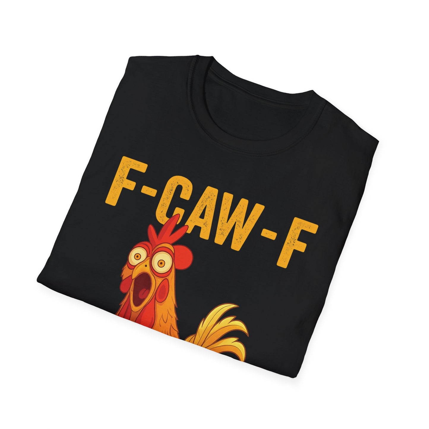 F-CAW-F Chicken T-shirt (Unisex)