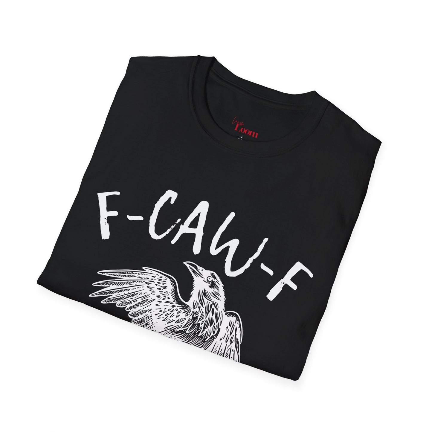 F-CAW-F Crow T-Shirt (Unisex)