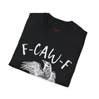 F-CAW-F Crow T-Shirt (Unisex)