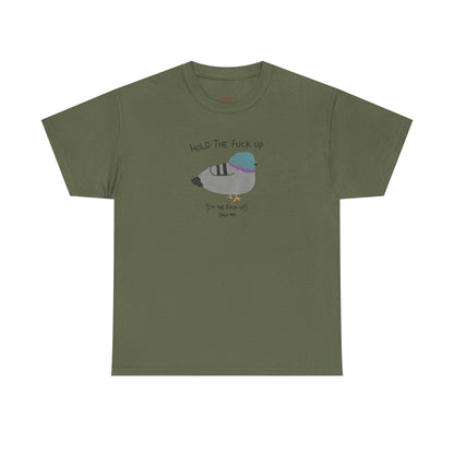 "Hold Me, I'm The Fuck Up" T-Shirt (Unisex)