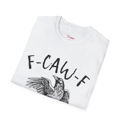 F-CAW-F Crow T-Shirt (Unisex)