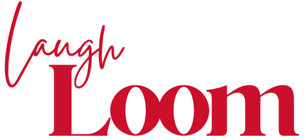 Laugh Loom